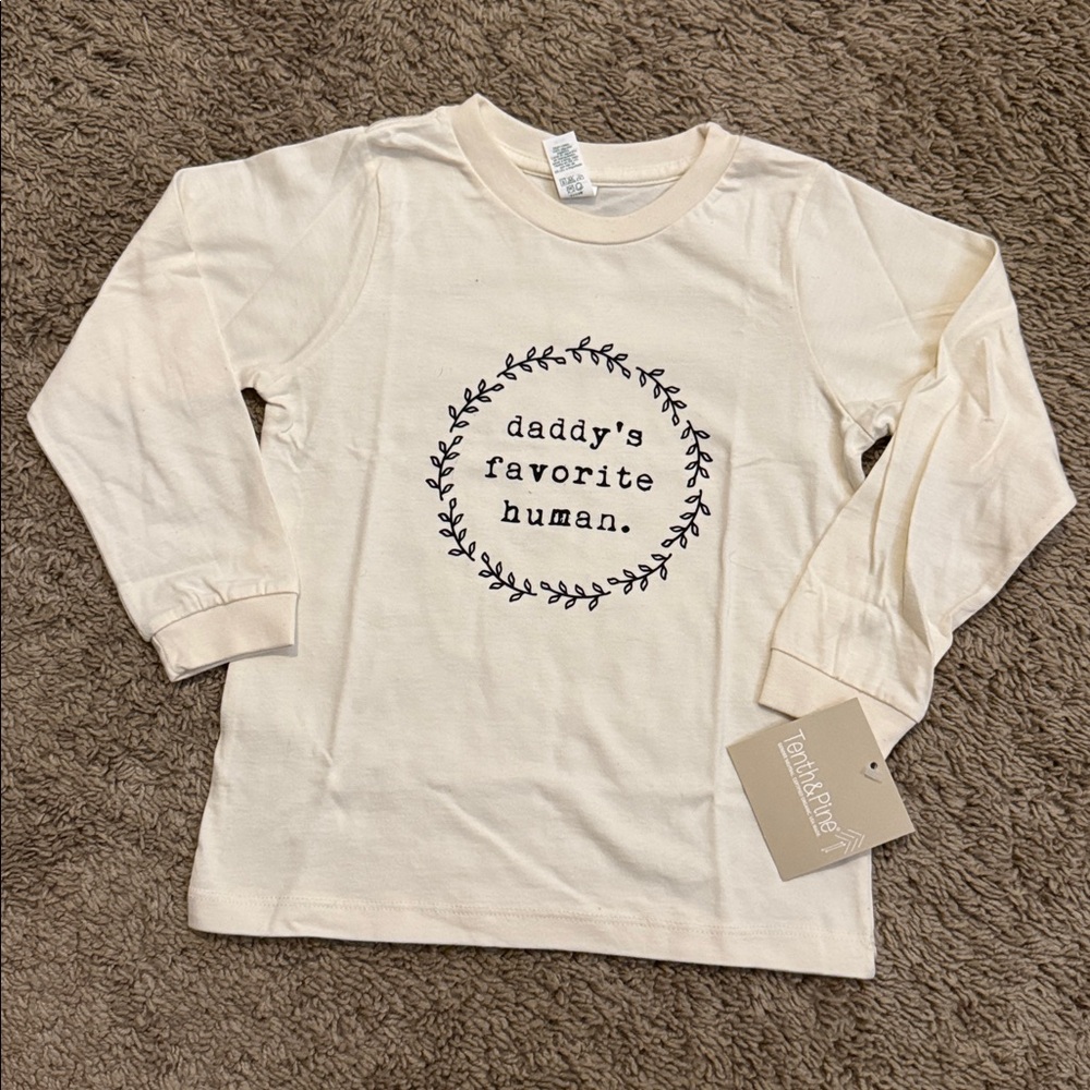 Tenth & Pine Daddy’s Favorite Human Long Sleeve Tee
